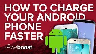 How To Charge Your Android Phone Faster | weBoost