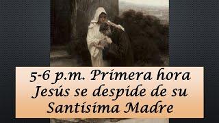 1. De 5-6 pm. Las 24 horas de la pasión de Nuestro Señor Jesucristo de la S.D. Luisa Piccarreta