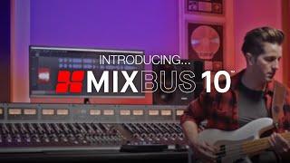 Introducing Mixbus 10