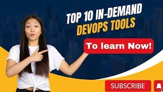 TOP 10 DEVOPS TOOLS YOU SHOULD LEARN | DEVOPS EXPLAINED