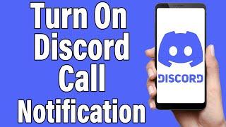 How To Enable Notifications On Discord 2021 | Turn On Discord Call Notification | Discord Mobile App