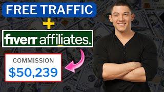 How I Earned $50,239 With Fiverr Affiliate Marketing (FREE TRAFFIC)