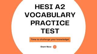 Hesi A2 Vocabulary | 2024-2025| Practice Test