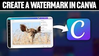 How To Create a Watermark in Canva 2024! (Full Tutorial)