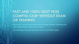 FAST and 100% LEGIT CompTIA CASP without exam or training