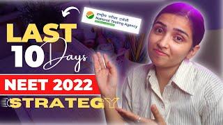 Last 10 Days NEET 2022 Ultimate Strategy | My Strategy