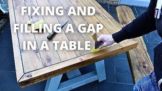 FIXING A GAP IN A TABLE