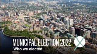 Ottawa Municipal Election 2022: Who we elected