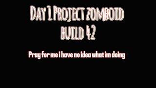 Project Zomboid Day 1: Surviving the Apocalypse as a Total Newbie!