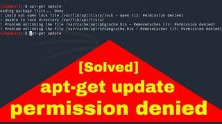 Solved apt get update permission denied