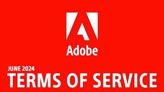 Adobe Terms of Service - June 2024 | FACTS NOT CLICKBAIT