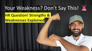  Don't Say THIS in an Interview! | Best Answers for Strengths & Weaknesses 