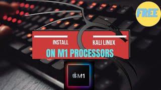 Install Kali Linux On Macbooks M1 |  Free For  Lifetime