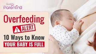 10 Signs Your Baby Is Full | How To Know If Baby Is Full