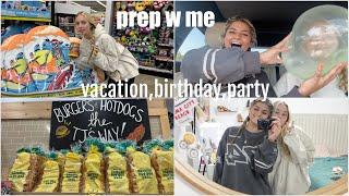 prep w me ( vacation ,birthday ,party)