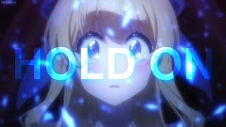 || AMV || • Hold On - Cautious Hero