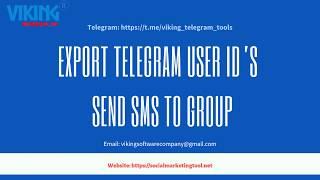 Export or Scrape Telegram User ID Tutorial - Viking Telegram Tool - Viking Software