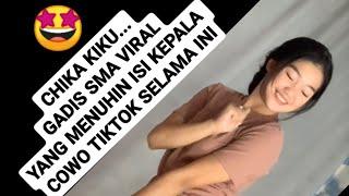 CHIKA GADIS SMA YANG MEMPESONA, VIRAL DI TIKTOK