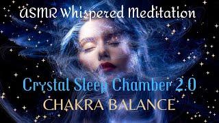 ASMR Whispered Meditation CRYSTAL SLEEP CHAMBER 2.0 (Remastered & music added)