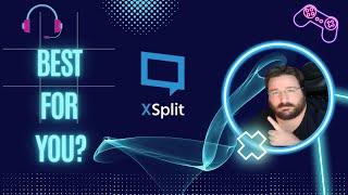 Is Xsplit Better Than OBS for Broadcasting?