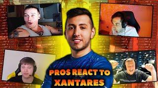 PRO PLAYERS REACTION TO XANTARES PEEK & PLAYS.