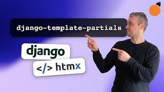 Django & HTMX - django-template-partials for Template Partial Responses