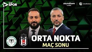 Konyaspor 1-0 Beşiktaş | Orta Nokta | soundcore by Anker