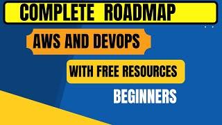 AWS and DevOps Road map 2022 - How to become an AWS DevOps Engineer? Free resources