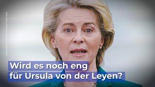 Wird es noch eng für Ursula von der Leyen?