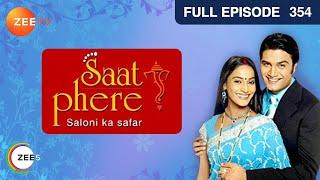 Saloni को लगा झटका Nahar और Devika को साथ देखकर! | Saat Phere | Episode 354 | Zee TV