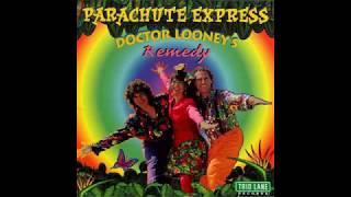 Doctor Looney's Remedy: Parachute Express!