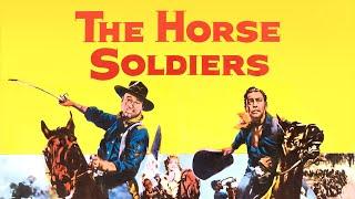 The Horse Soldiers (1959) Movie || John Wayne, William Holden, Constance Towers || Review and Facts