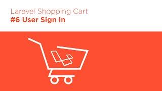 Laravel 5.2 PHP - Build a Shopping Cart - #6 User Sign In