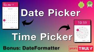 Date Picker & Time Picker | Android 