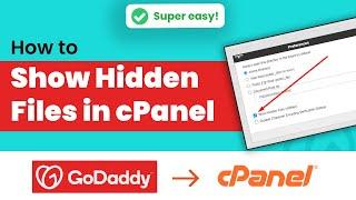 How to show hidden files in cPanel GoDaddy 2024 | Initial Solution