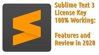 Sublime Text 3 License Key 100% Working: Features and Review in 2020