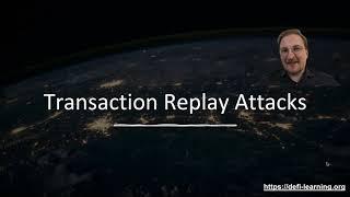 Lecture 13.9: Transaction Replay Attacks