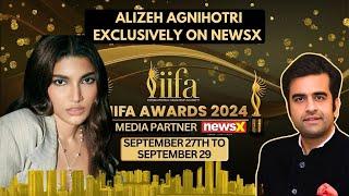 Alizeh Agnihotri Exclusive | Alizeh Shares Her Experience of Her Debut at IIFA  | NewsX