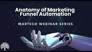 MarTech Club: Anatomy of Marketing Funnel Automation