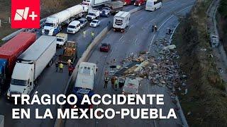 Caos en la México- Puebla tras accidente de tráiler - Las Noticias