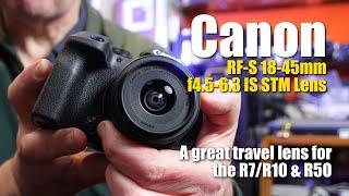 Canon RF S 18 45mm f4 5 6 3 IS STM Lens Review - A great travel lens.