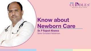 Essential Newborn Care: Everything You Need to Know | Pediatrician - KIMS Cuddles, Kondapur