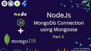 NodeJS mongodb connection using mongoose module  - Part 3