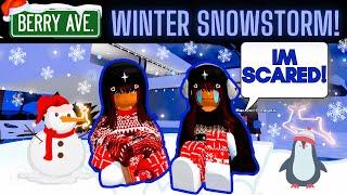 WE GOT HIT BY A SNOWSTORM! ️ | BERRY AVENUE RP | ROBLOX ROLEPLAY |