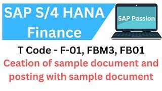 Creation of Sample document | Posting with sample document | F-01 | FB01 | FBM3