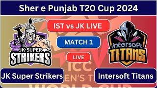 Intersoft Titans vs JK Super Strikers | IST vs SPS | Sher e Punjab T20 Cup 2024 | Cricket Info Jafar