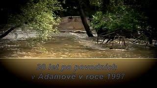 20 let po povodnich v Adamově v roce 1997 (dokument)