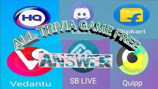 All games Free answer HQ..quipp.. Vendantu