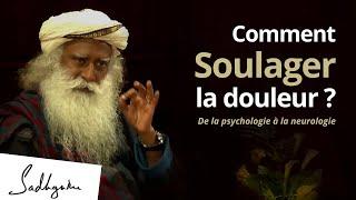 Soulager la douleur : de la Psychologie à la Neurologie