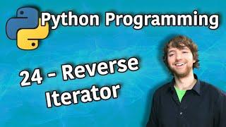 Python Programming 24 - Reverse Iterator